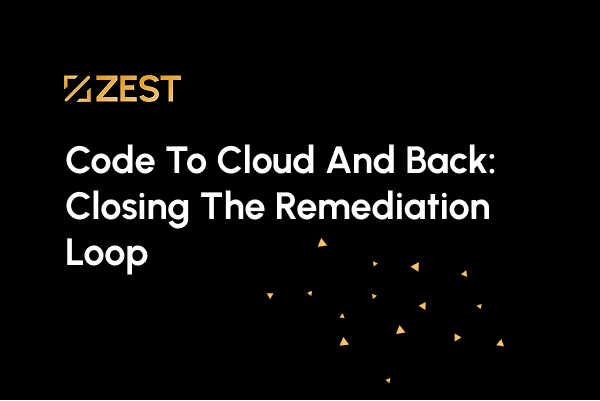 code to cloud ZEST Security